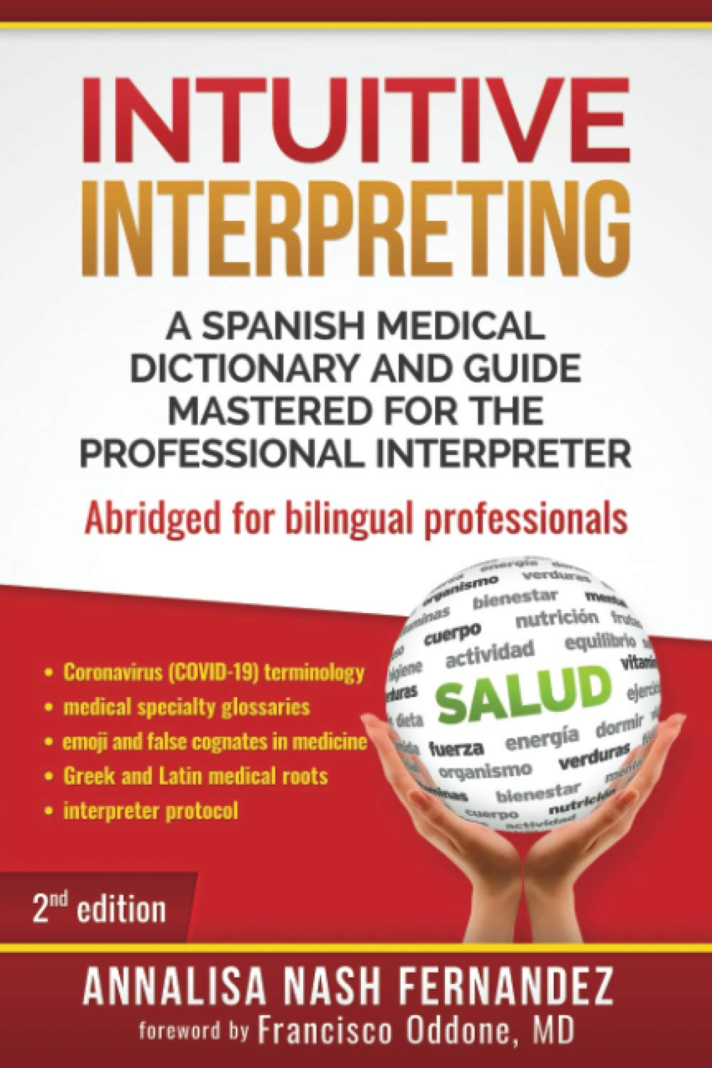 Intuitive Interpreting: A Spanish Medical Dictionary and Guide Mastered for the Professional Interpreter