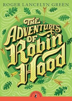 The Adventures of Robin Hood Puffin Classics