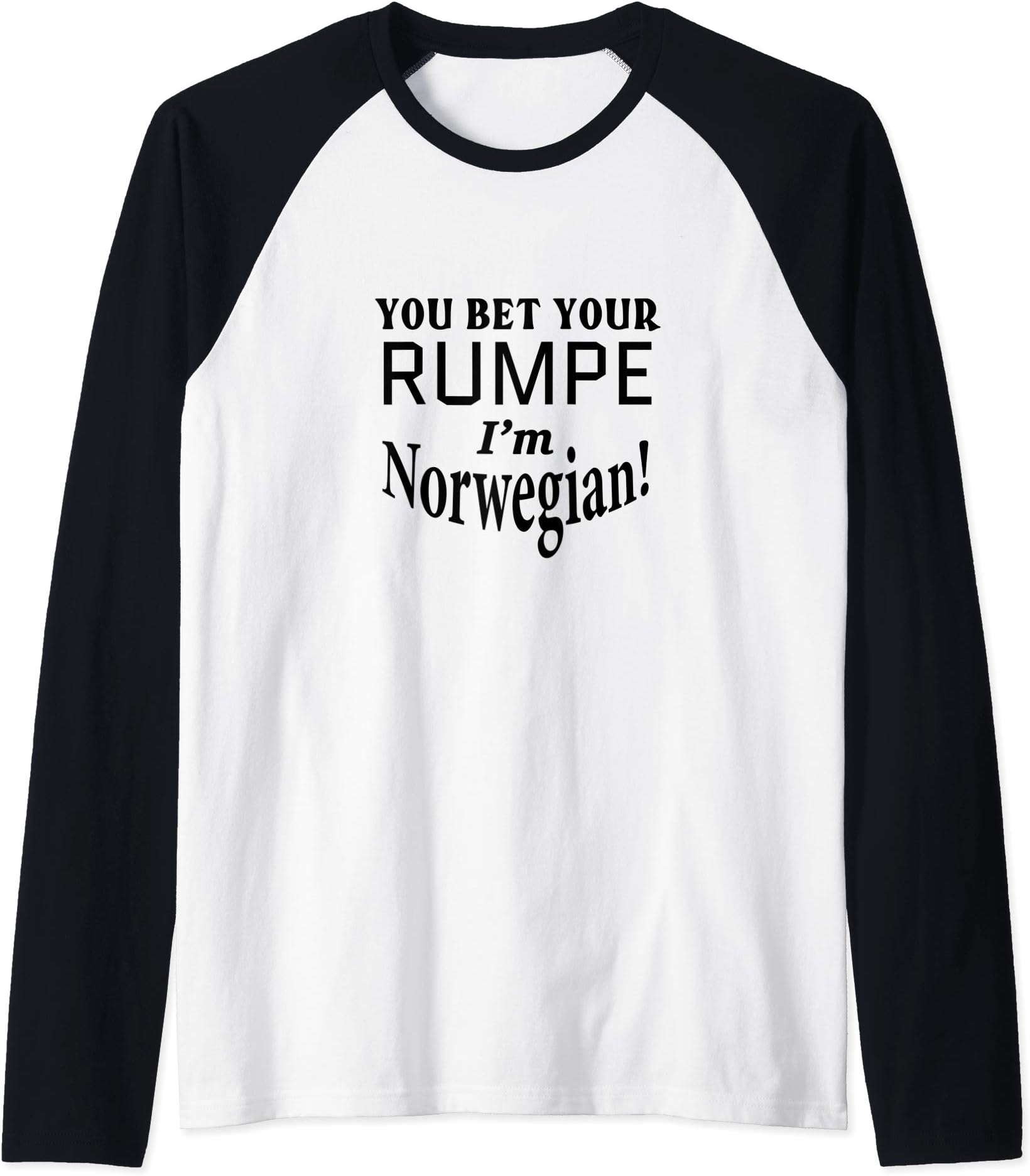 Proud Norwegian Heritage Family DNA Foreign TripYou Bet Your Rumpe Butt I'm Norwegian Vacation Funny Joke Raglan Baseball Tee