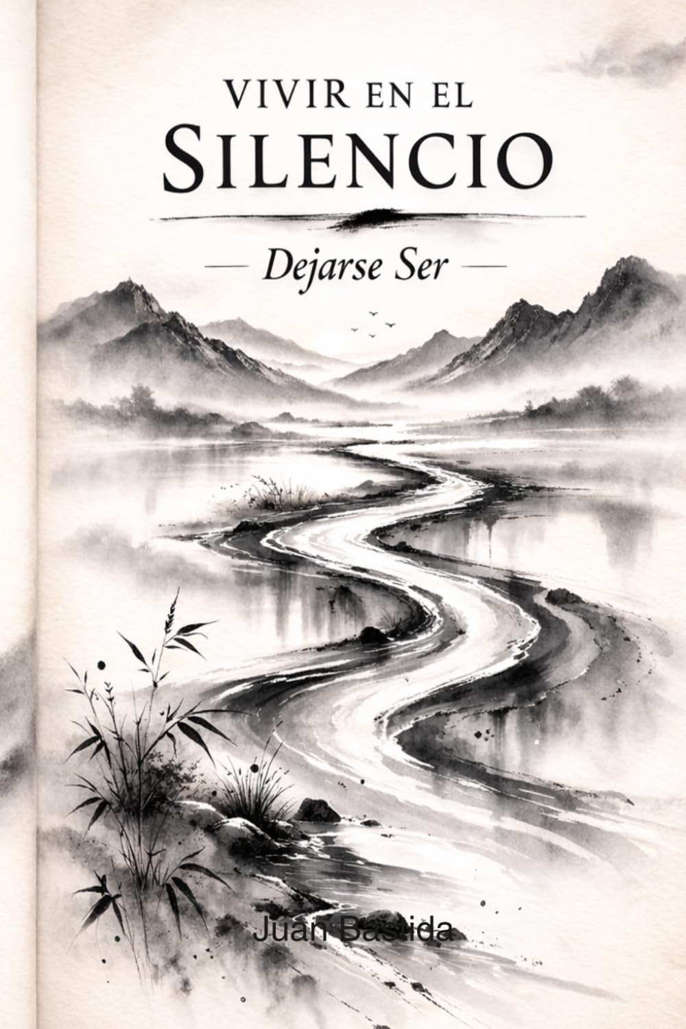 VIVIR EL SILENCIO: Dejarse Ser