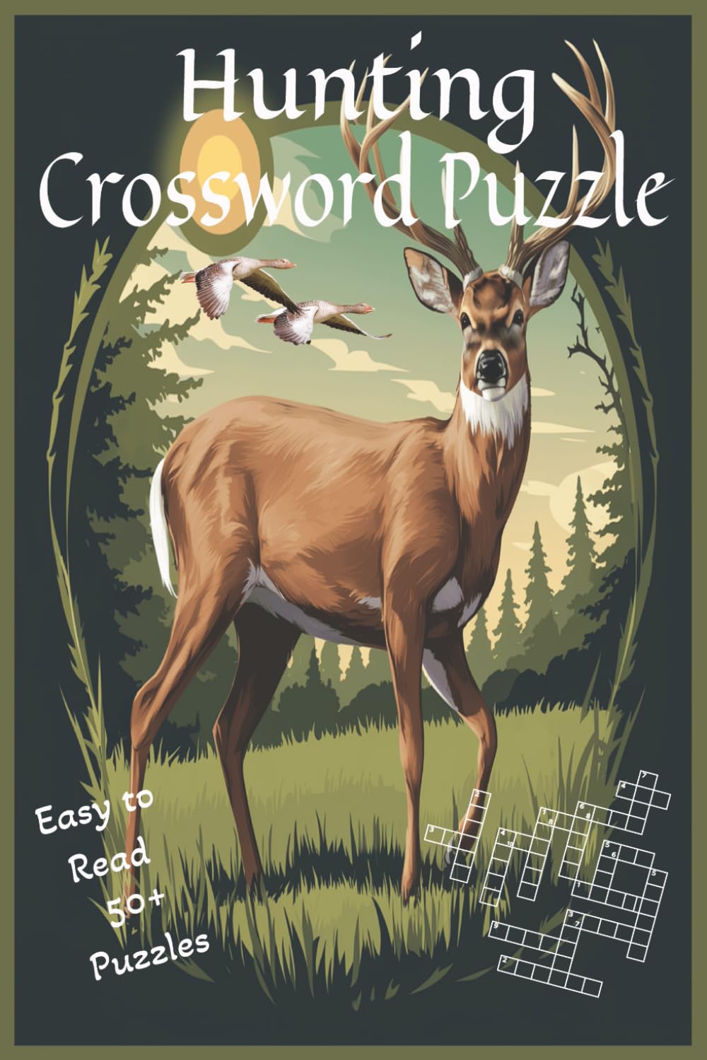 Hunting Crossword Puzzle: Hunting Crossword Puzzle Book: 50+ Fun & Challenging Puzzles for Hunters | Easy-to-Read Print Edition