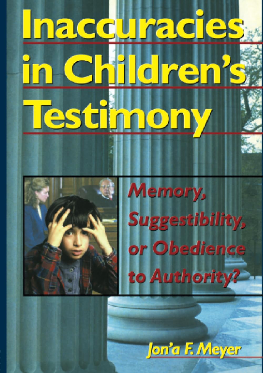 Inaccuracies in Children's Testimony (Haworth Criminal Justice, Forensic Behavioral Sciences, & Offender Rehabilitation)