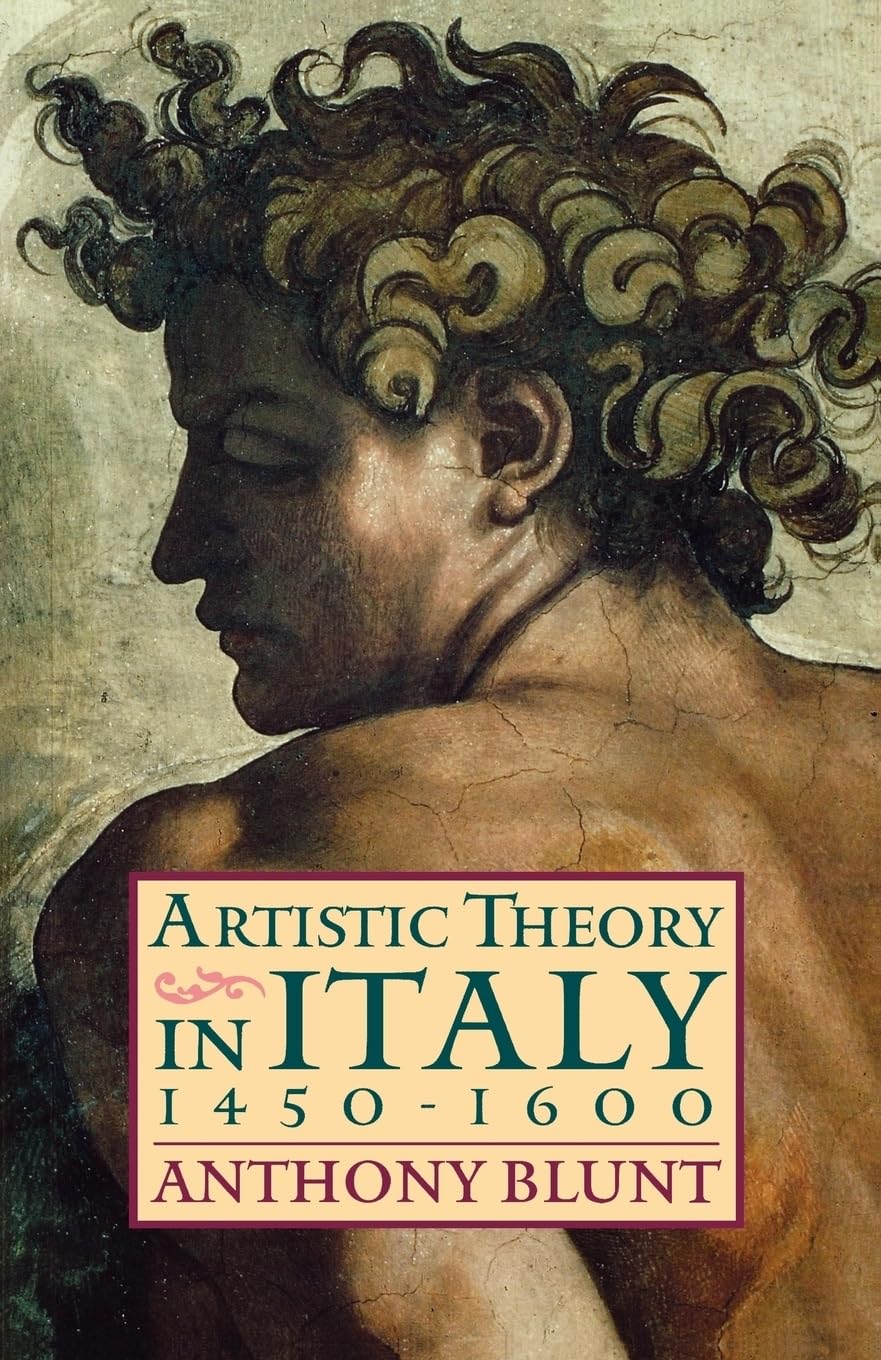 Artistic Theory in Italy, 1450-1600. Blunt 9780198810506 Fast Free Shipping**