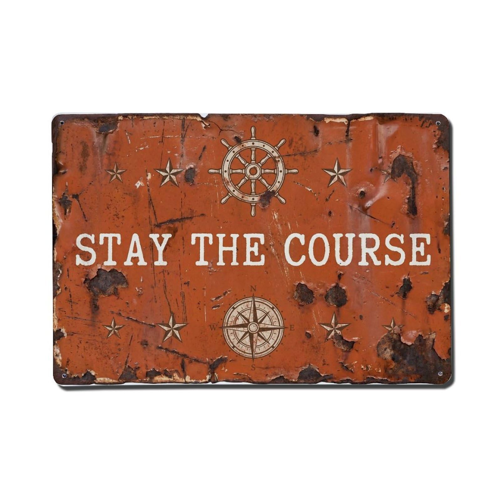 Stay The Course Success Retro Motivational Slogans Metal Tin Sign Plaque Wall Decor for Cafe, Club Bar, Office, Home Garden Metal Poster 8x12Inch