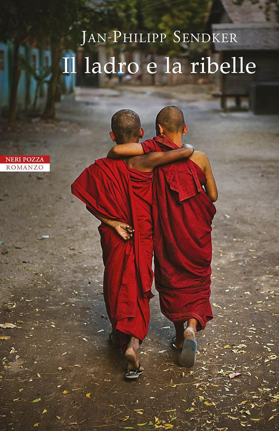 Copertina Il ladro e la ribelle di Jan-Philipp Sendker - Romanzo sociale Myanmar pandemia COVID
