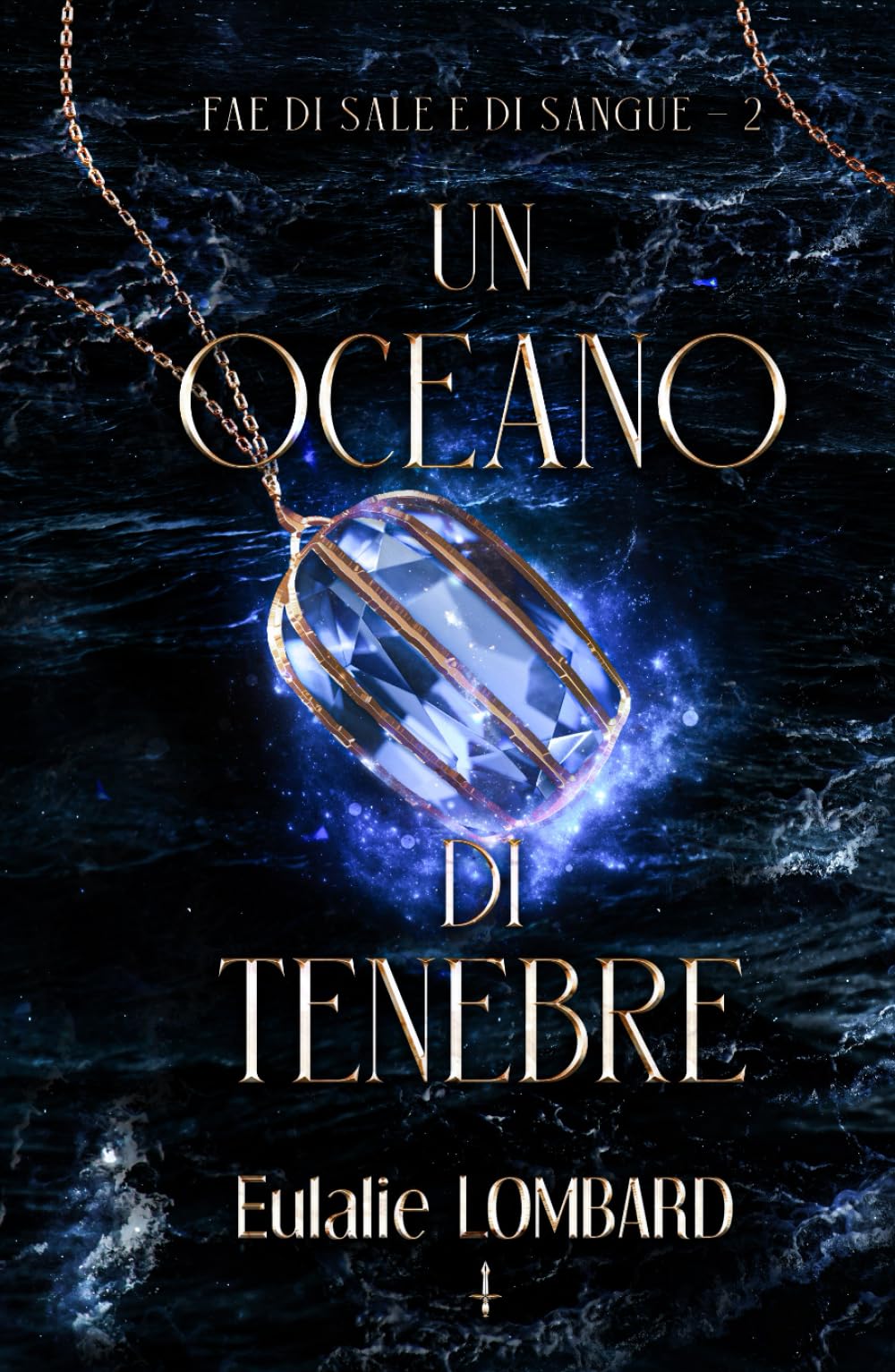 Un oceano di tenebre (Fae di Sale e di Sangue)