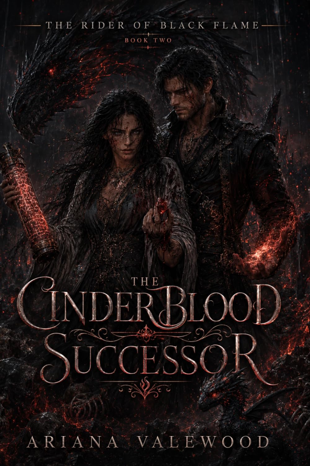 The Cinderblood Successor: A Dark Dragon Romantasy of Cinderblood Magic, Forbidden Bonds, Wounded Dragons, Hidden Nests, Slow Burn Romance and Rebel Fire: 2 (The Rider of Black Flame)