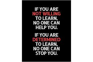 'If You Are Not Willing To Learn, No One Can Help You…...