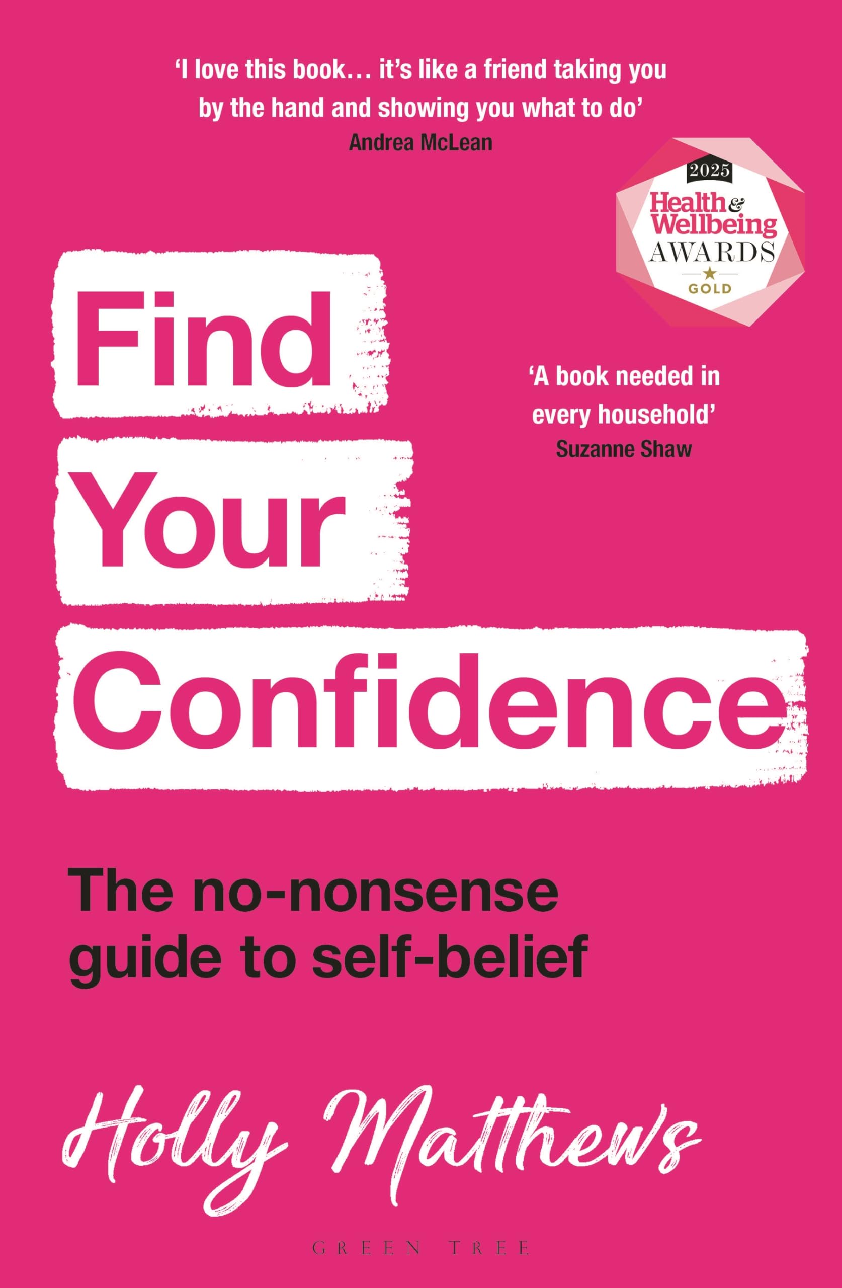 Find Your Confidence: The no-nonsense guide to self-belief,Matth