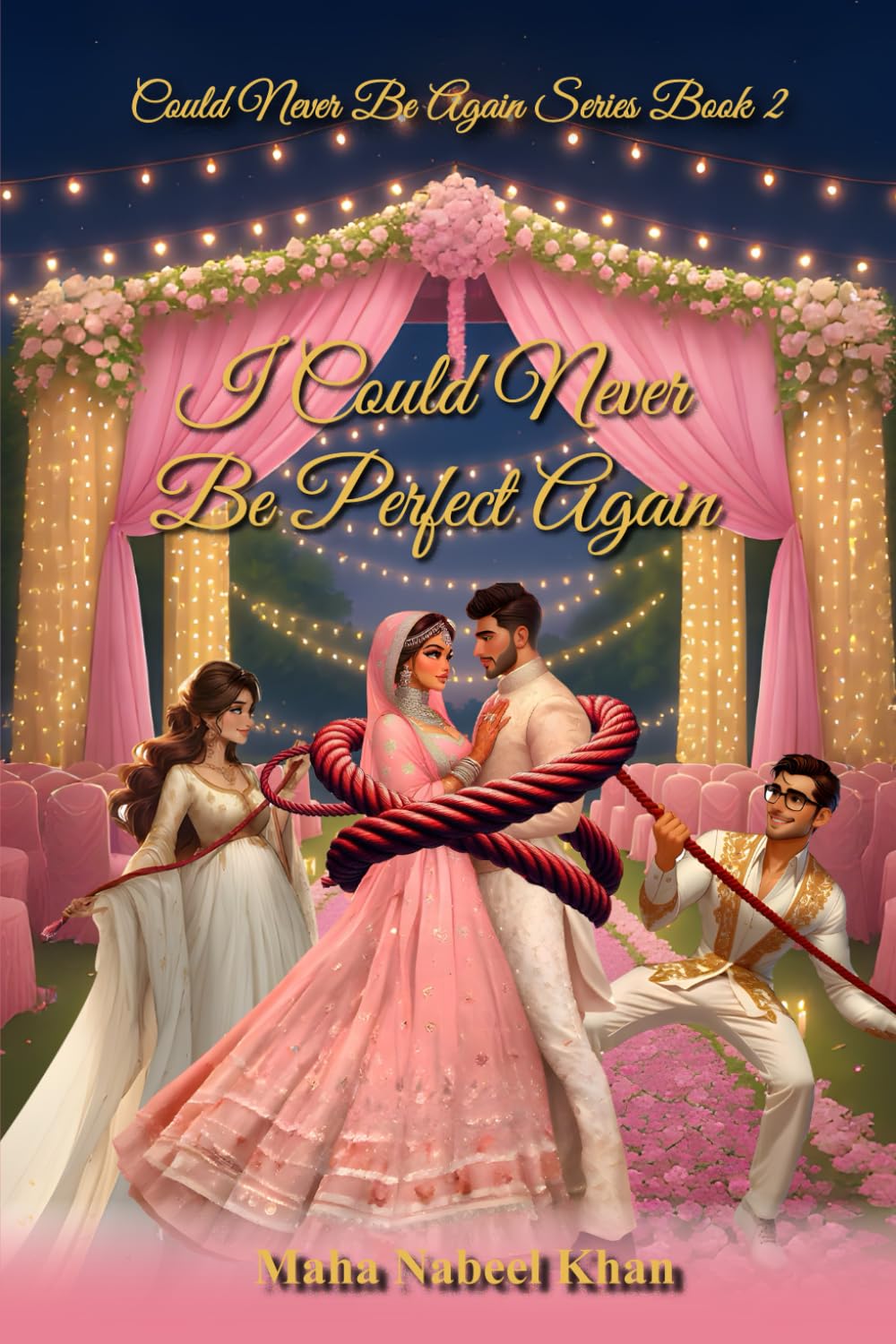 I Could Never Be Perfect Again: could never be again series book 2