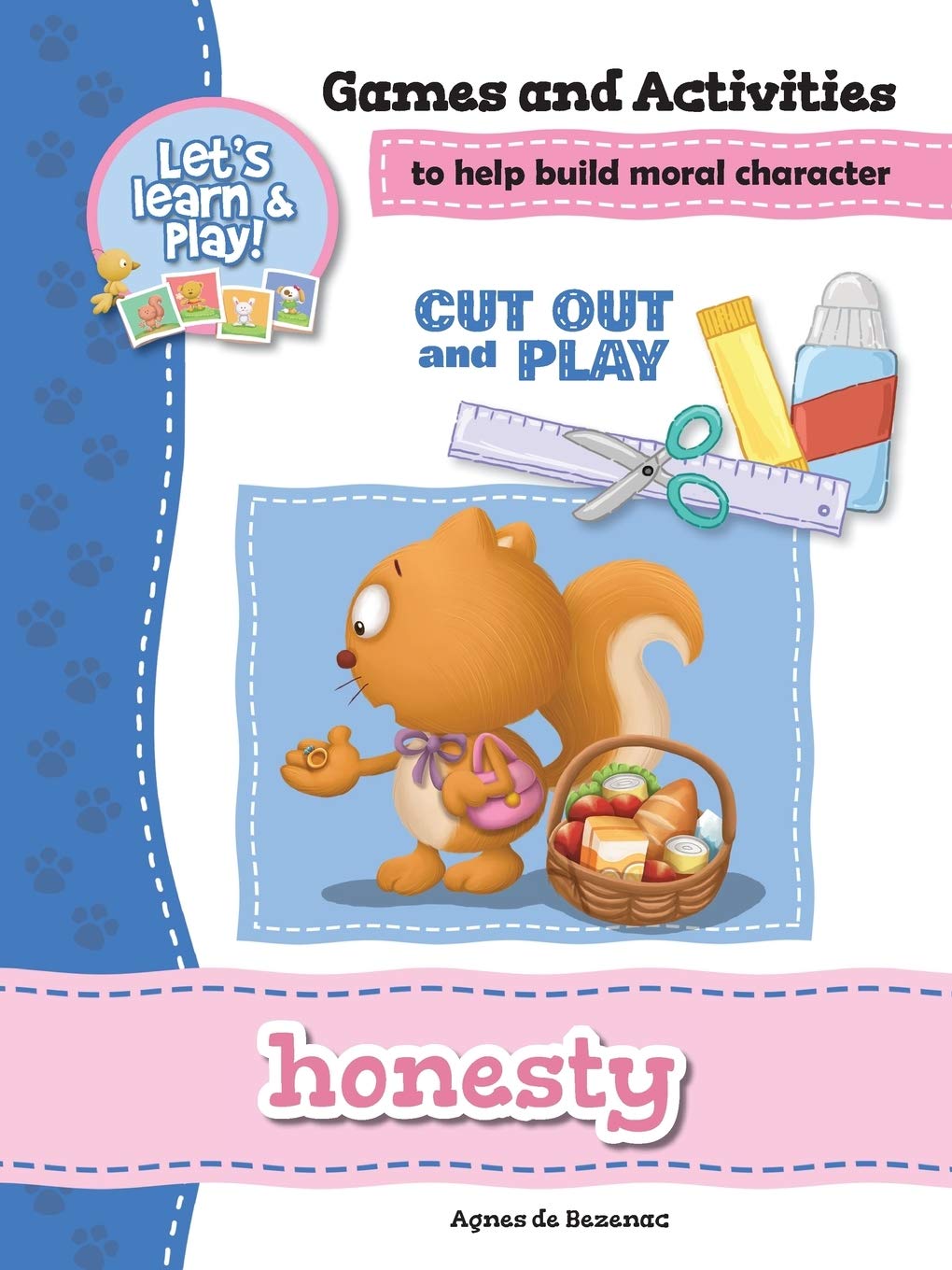 Honesty - Games and Activities: Games and Activities to Help Build Moral Character: 13 (Cut Out and Play)