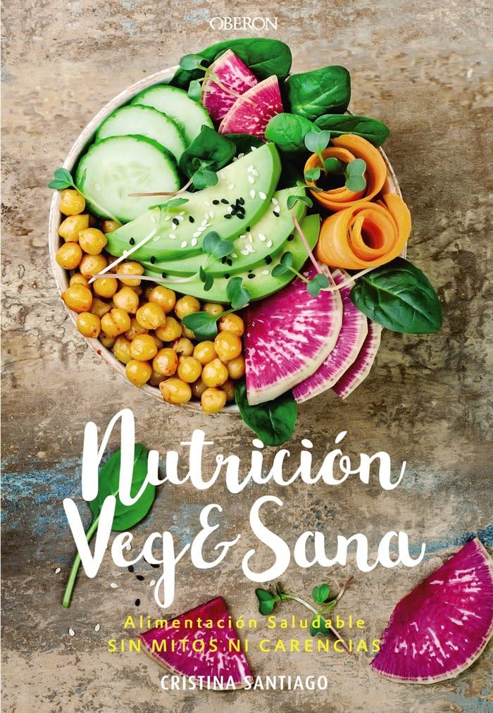 Nutrici n Veg sana Alimentaci n Saludable Sin Mitos Ni Carencias nutrici-n-veg-sana-alimentaci-n-saludable-sin-mitos-ni-carencias
