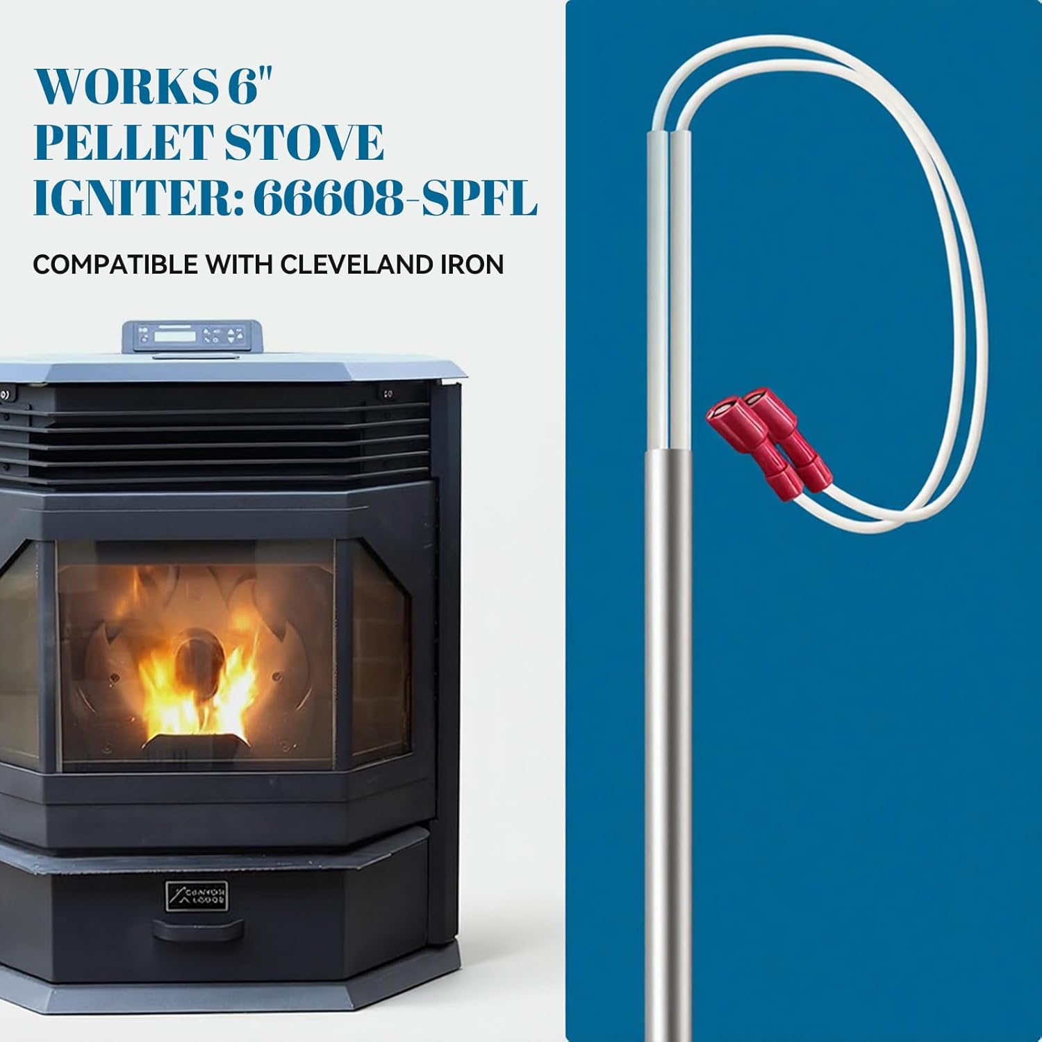 2 pcs Works 6" Pellet Stove Igniter: 66608-SPFL Compatible with Cleveland Ironworks PS130,PS20. PS60.for Grand Teton Gros Ventre, Grand Teton Jackson, Grand Teton No 26 Mini, Grand Teton No 390 Large