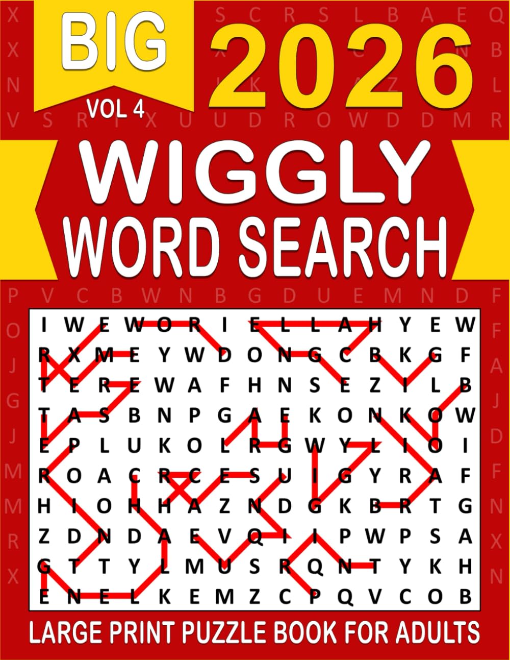 2026 Wiggly Word Search Large Print: Over 100+ Wiggly Puzzles Unique Word Search Variation & Challenging Activity Book for Adults and Seniors | Volume 4 |
