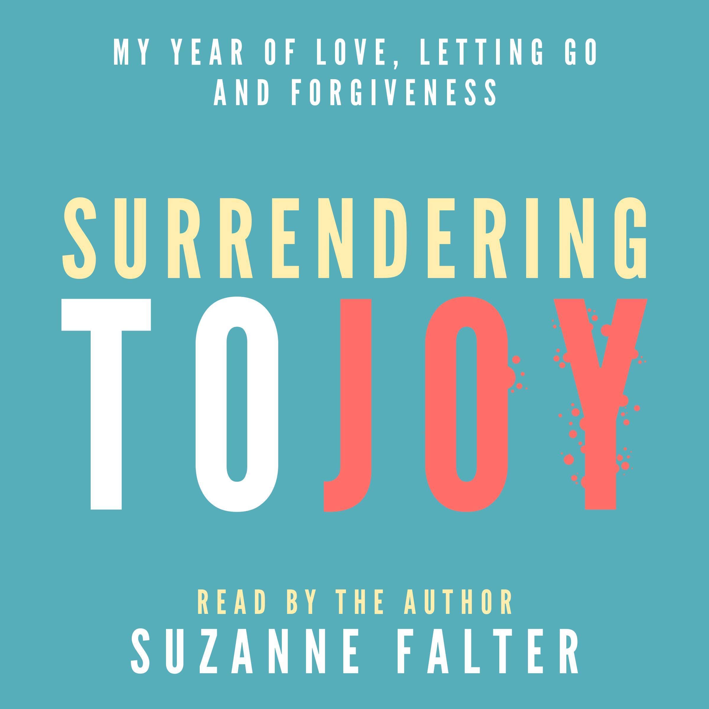 Surrendering to Joy