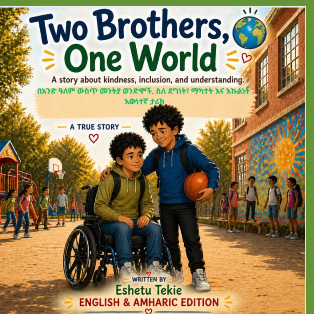 Two Brothers, One World: A Story About Kindness, Inclusion, and Understanding