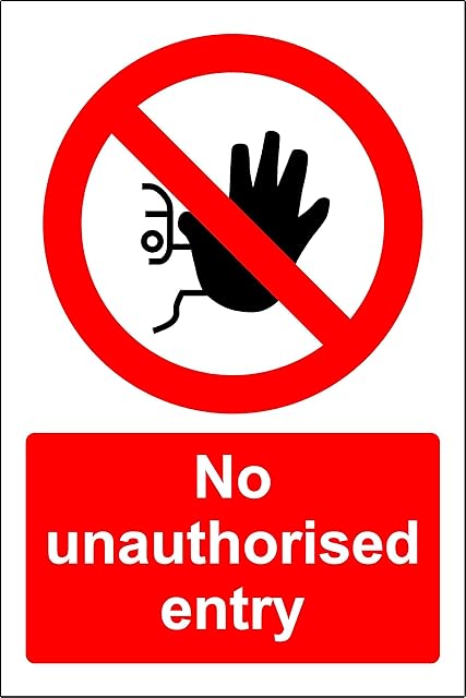 No unauthorised entry safety sign - 1.2mm Rigid plastic 300mm x 200mm