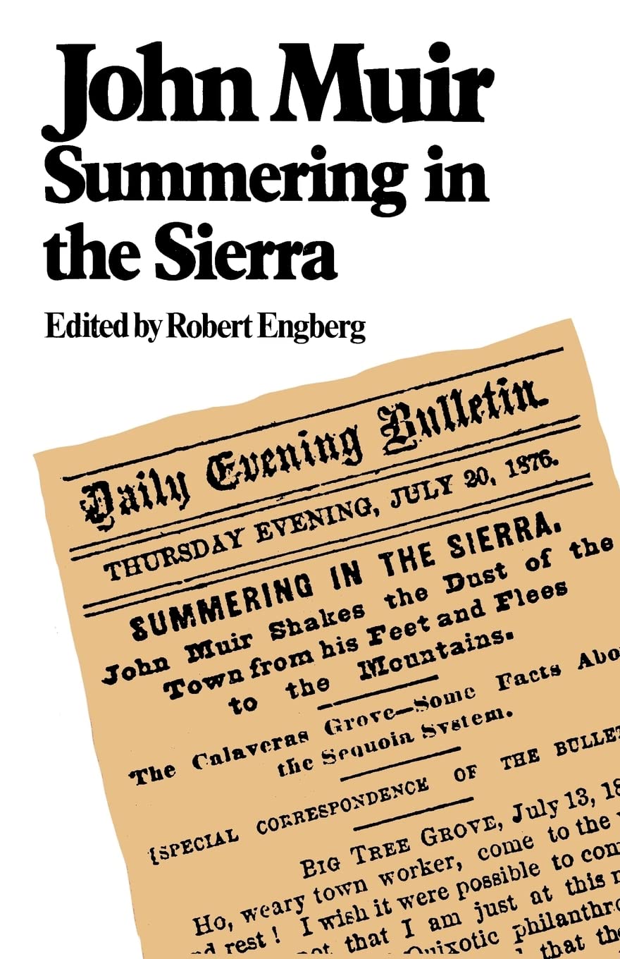 John Muir: Summering in the Sierra