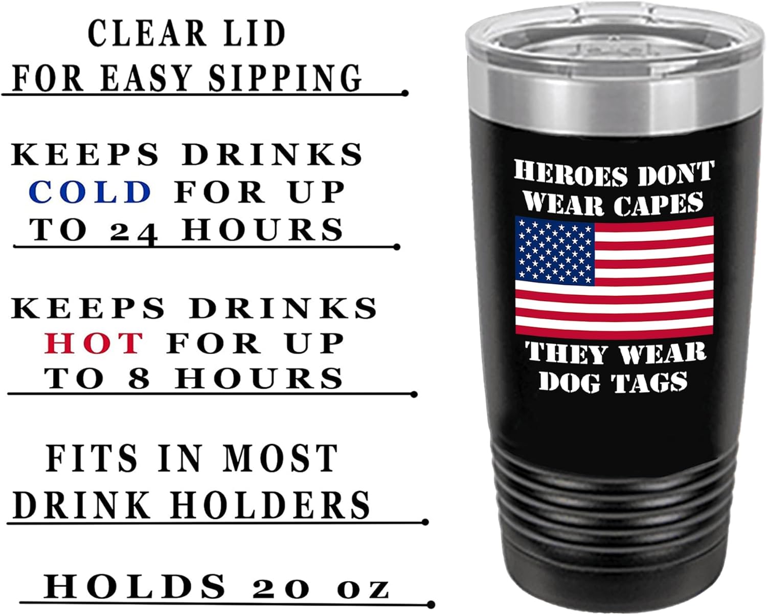 Rogue River Tactical Heroes Don't Wear Capes They Wear Dog Tags Veteran 20 Oz. Travel Tumbler Mug Cup w/Lid Vacuum Insulated Hot or Cold Gift Black - Image 2