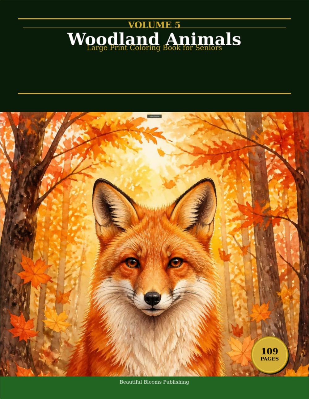 Woodland Animals: Large Print Coloring Book for Seniors (Beautiful Blooms Coloring Collection)
