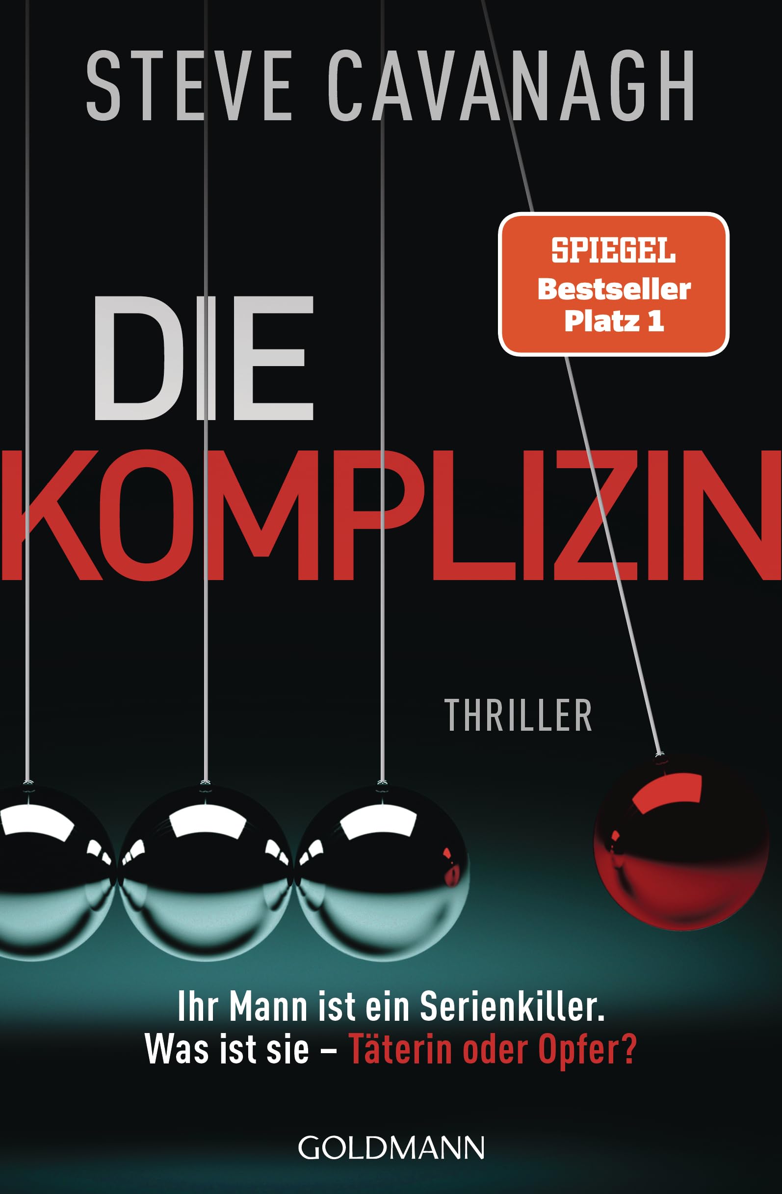 Die Komplizin – Ihr Mann ist ein Serienkiller. Was ist sie – Täterin oder Opfer?: Thriller. - Der neue Thriller vom Autor der SPIEGEL-Bestseller THIRTEEN und FIFTY FIFTY
