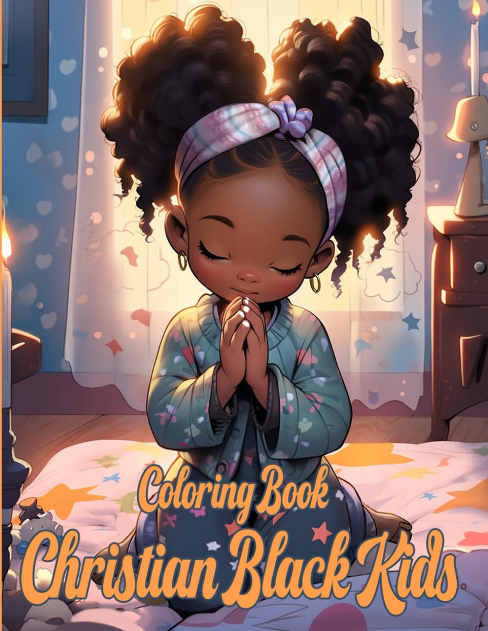 Christian Black Kids Coloring Book: The Beauty And Diversity Of Little African American Coloring Pages Features Children Bible Believers Illustrations For Kids, Teens & Adults Anxiety Relieving