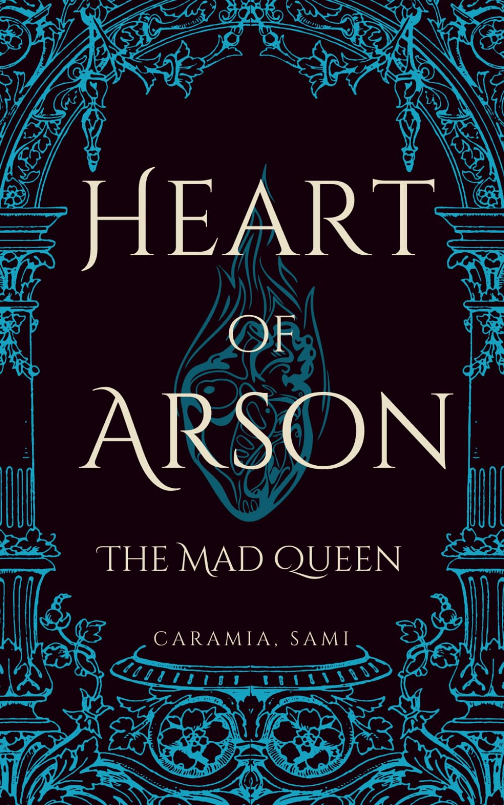 Heart of Arson: The Mad Queen