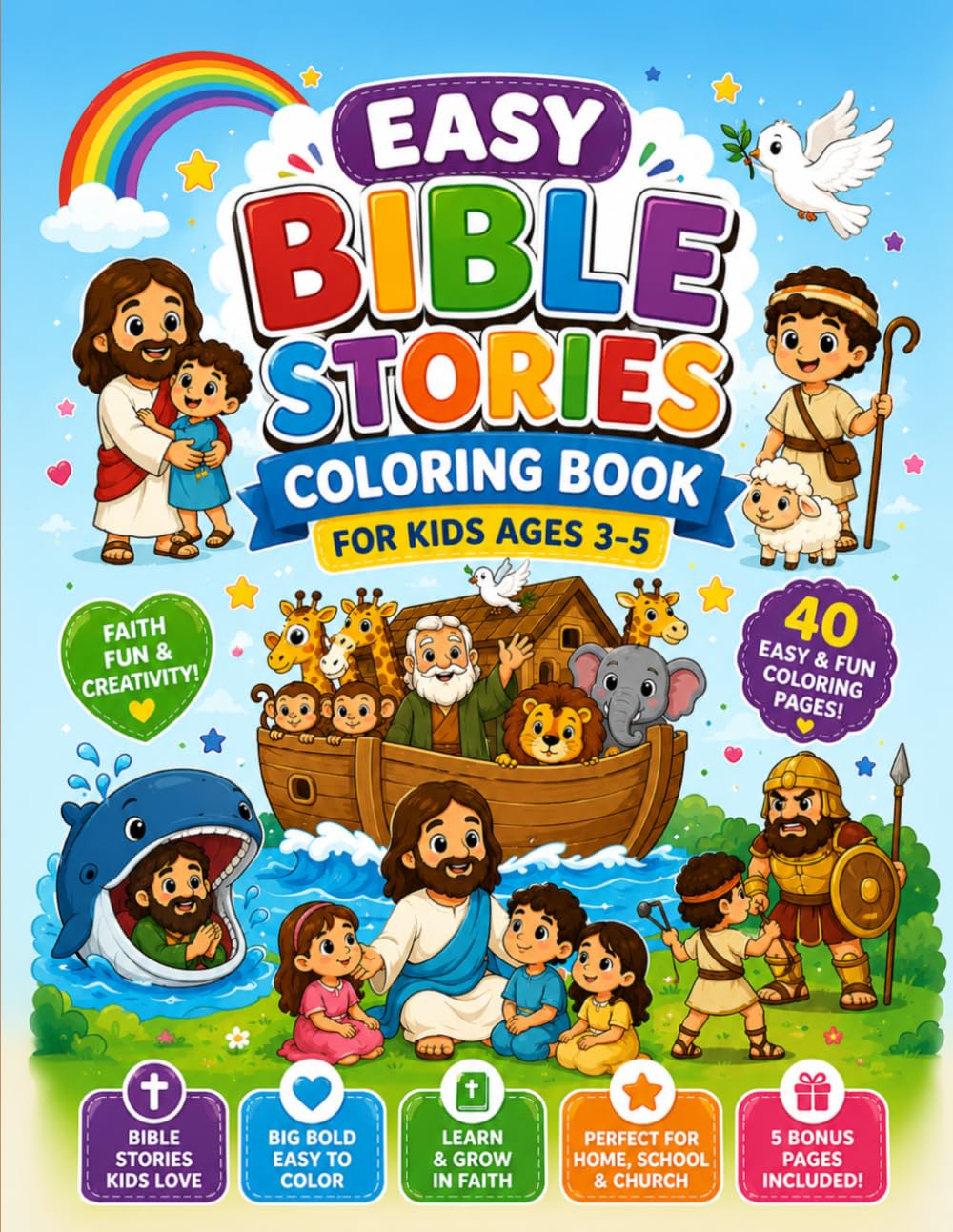 Easy Bible Stories Coloring Book for Kids Ages 3–5: Simple Christian Coloring Pages with Noah's Ark, Jonah, David and Goliath, Jesus, and More | Big Bold Designs for Toddlers and Preschoolers