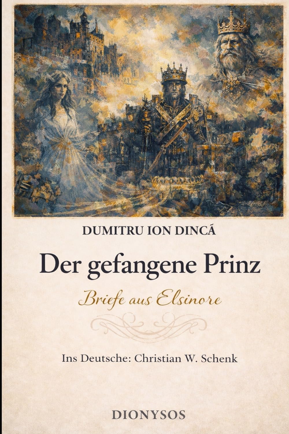 Der gefangene Prinz: Briefe aus Elsinore