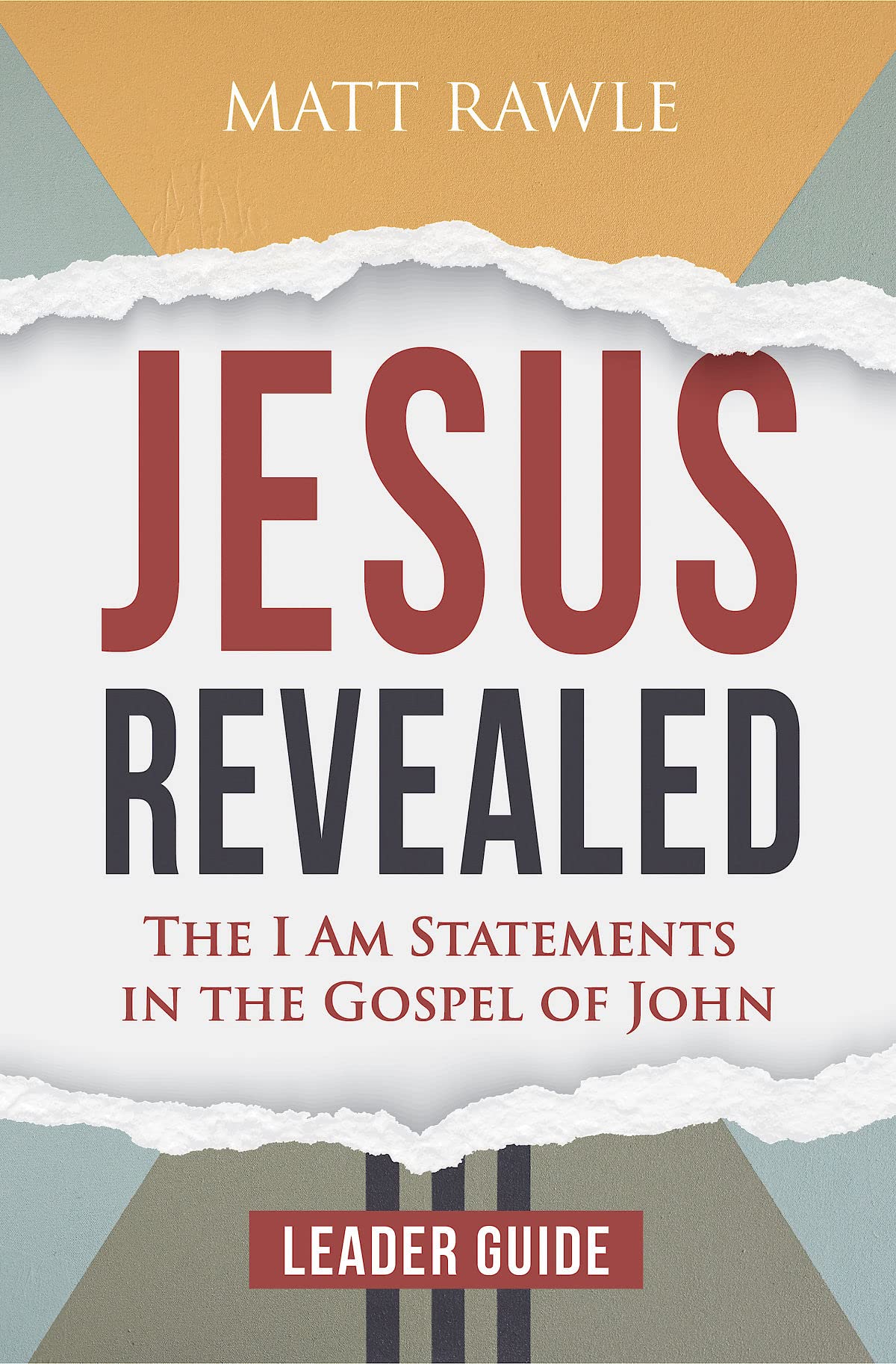 Jesus Revealed: The I Am Statements in the Gospel of John