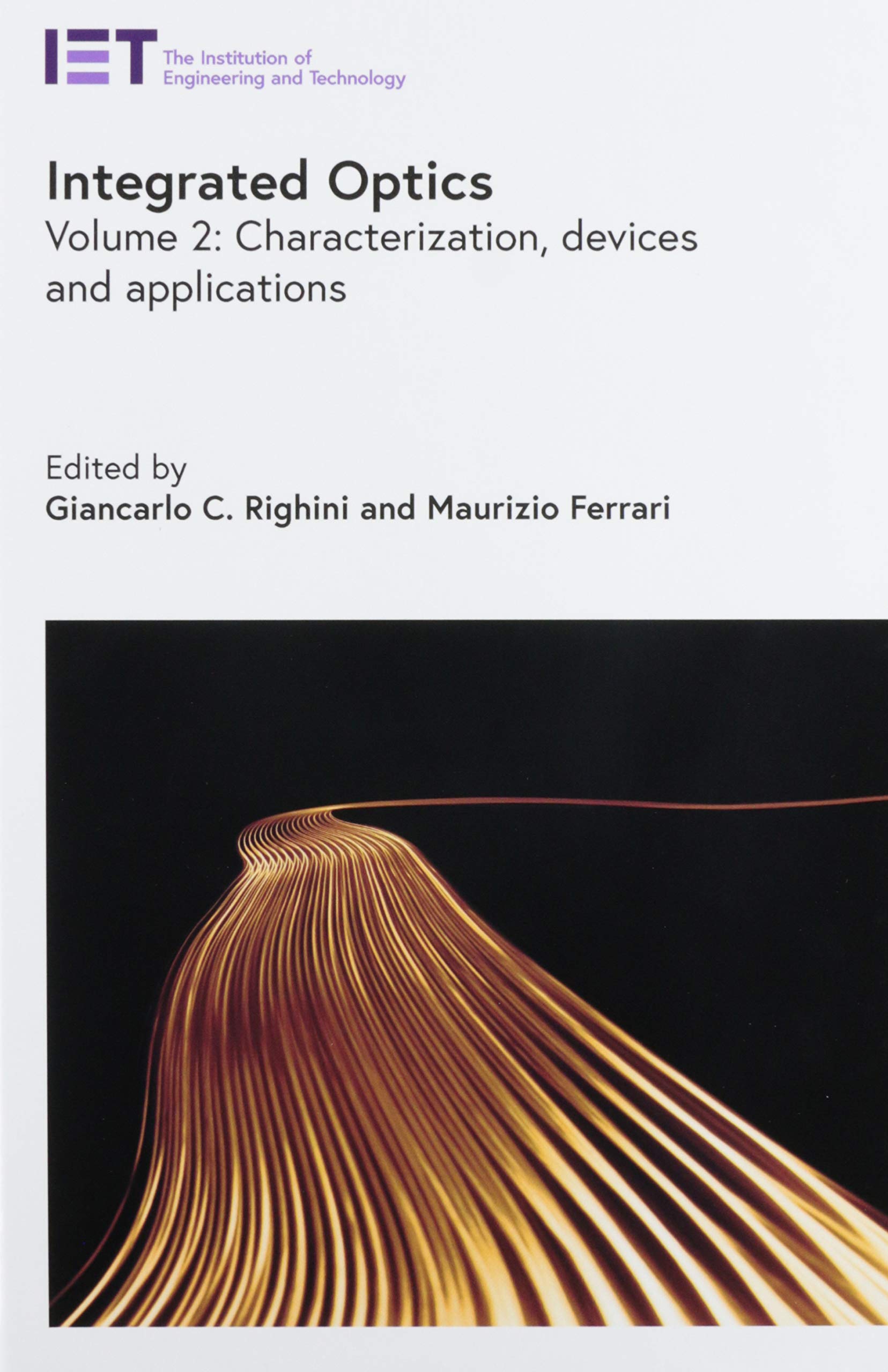 Buy Integrated Optics: Characterization, devices, and applications (Volume 2) (Materials, Circuits and Devices) โ BookShops.in