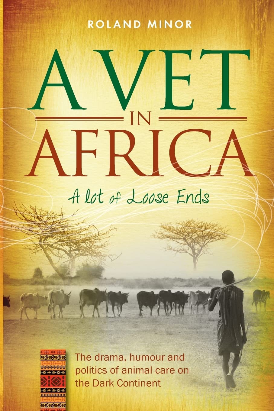 A Vet in Africa: 7 (Wild at Heart: True Stories of Animal Rescue & Veterinary Adventures)