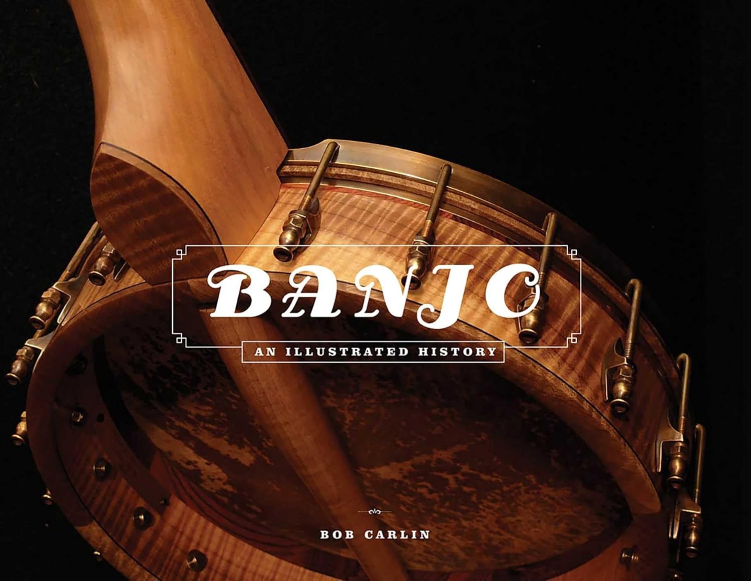 Banjo: An Illustrated History      Hardcover – May 1, 2016
