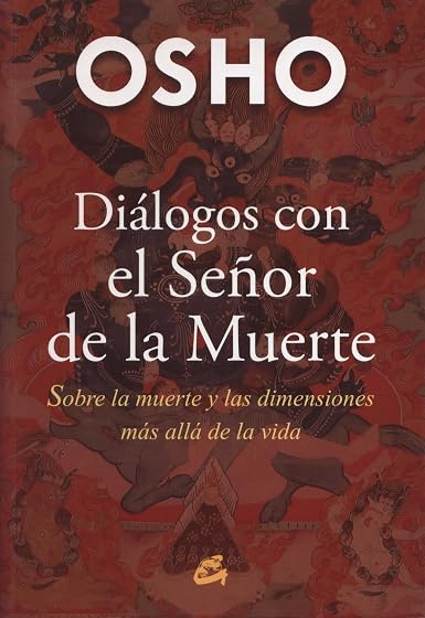 Dialogos con el Señor de la Muerte: Sobre la Muerte y las Dimensiones