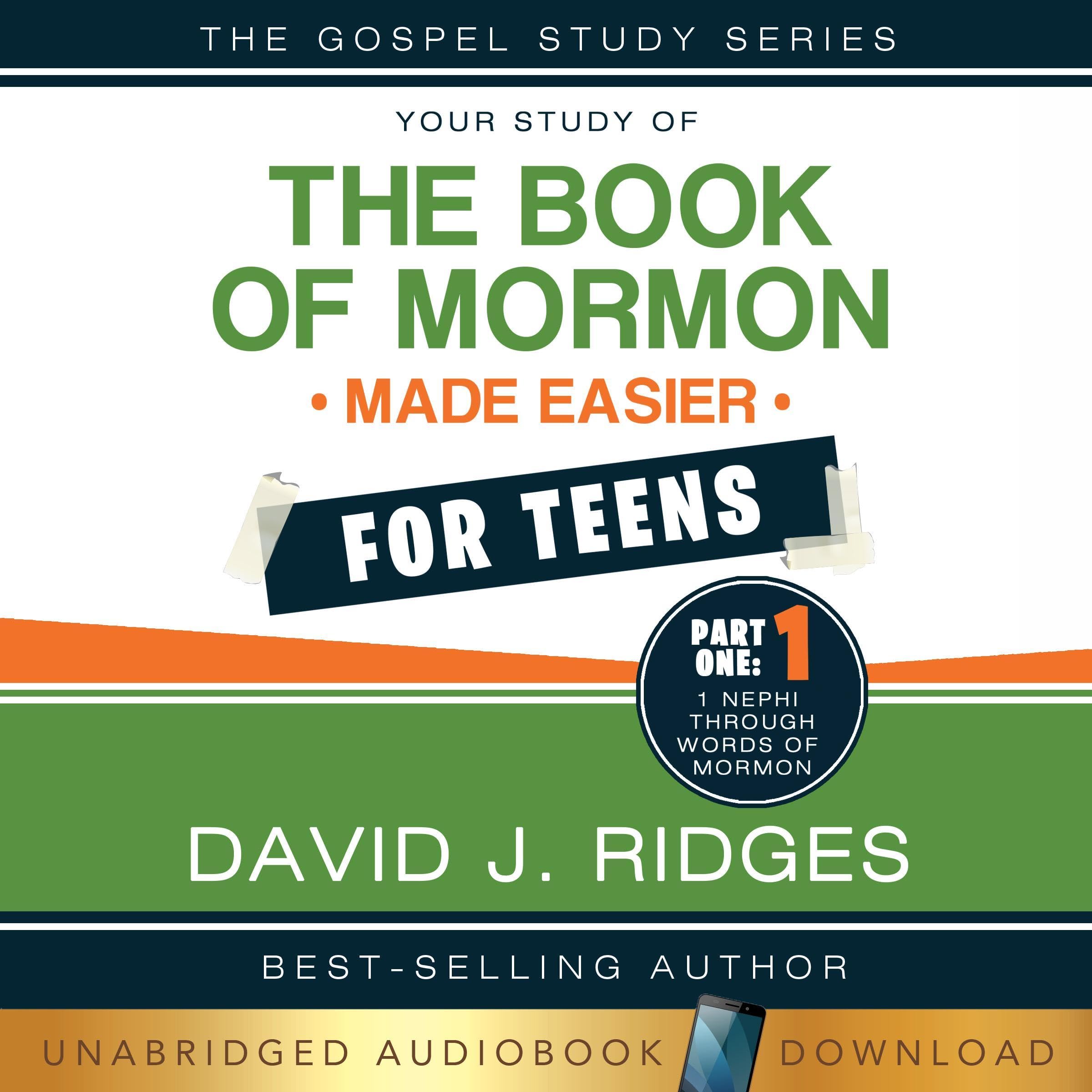 Book of Mormon Made Easier for Teens, Part 1