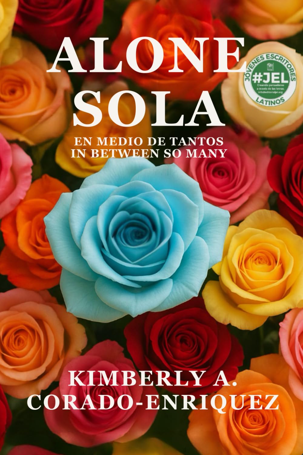 Alone In Between so Many: Sola Entre Tantos