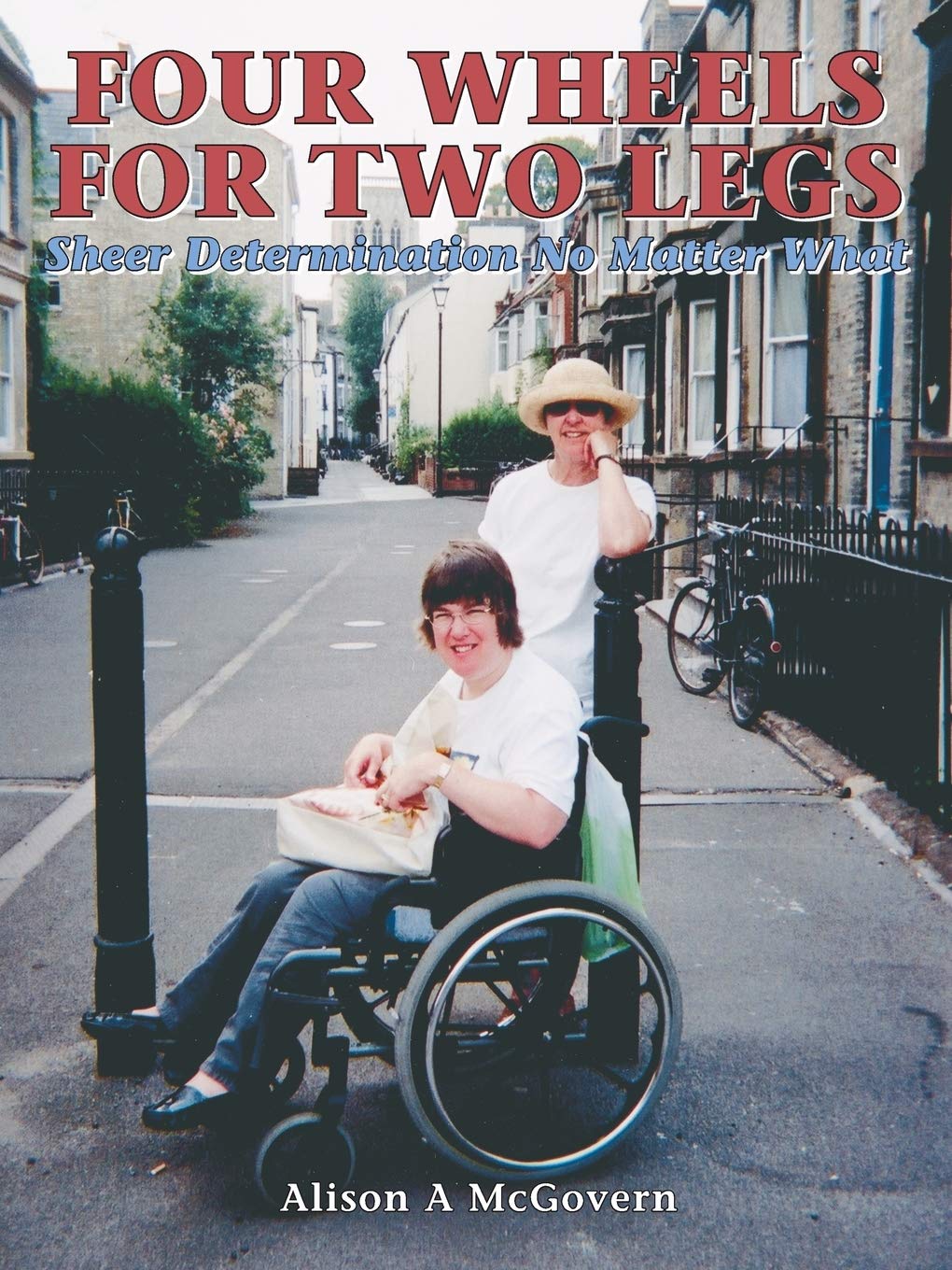 Four Wheels for Two Legs