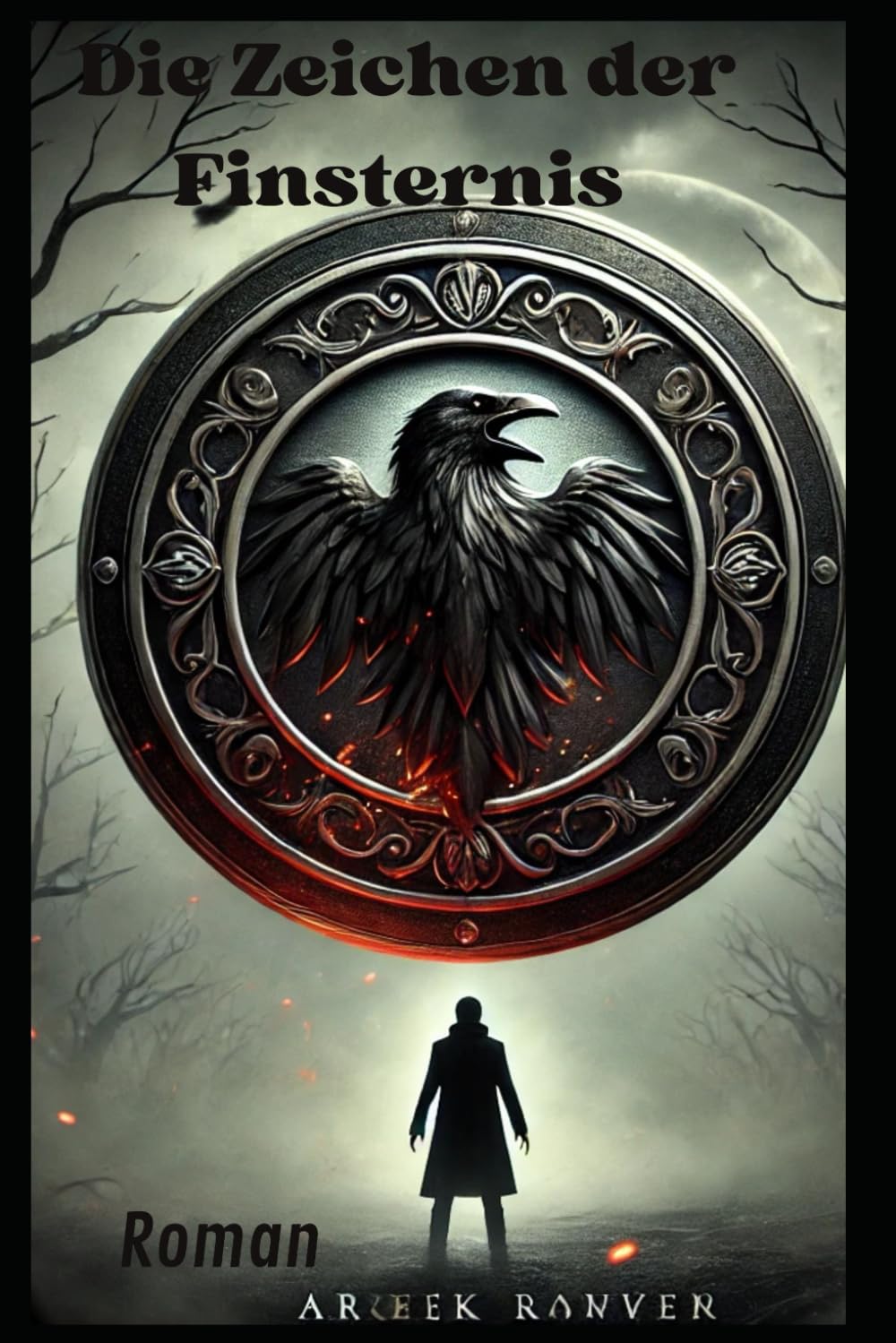 Die Zeichen der Finsternis: Roman