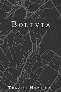 Bolivia Travel Notebook: 6x9 Travel Journal with prompts and Checklists perfect gift for your Trip to Bolivia for every Traveler