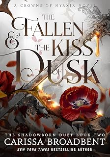The Fallen and the Kiss of Dusk: The Instant No. 1 Sunday Times bestseller, book 4 in the Crowns of Nyaxia series