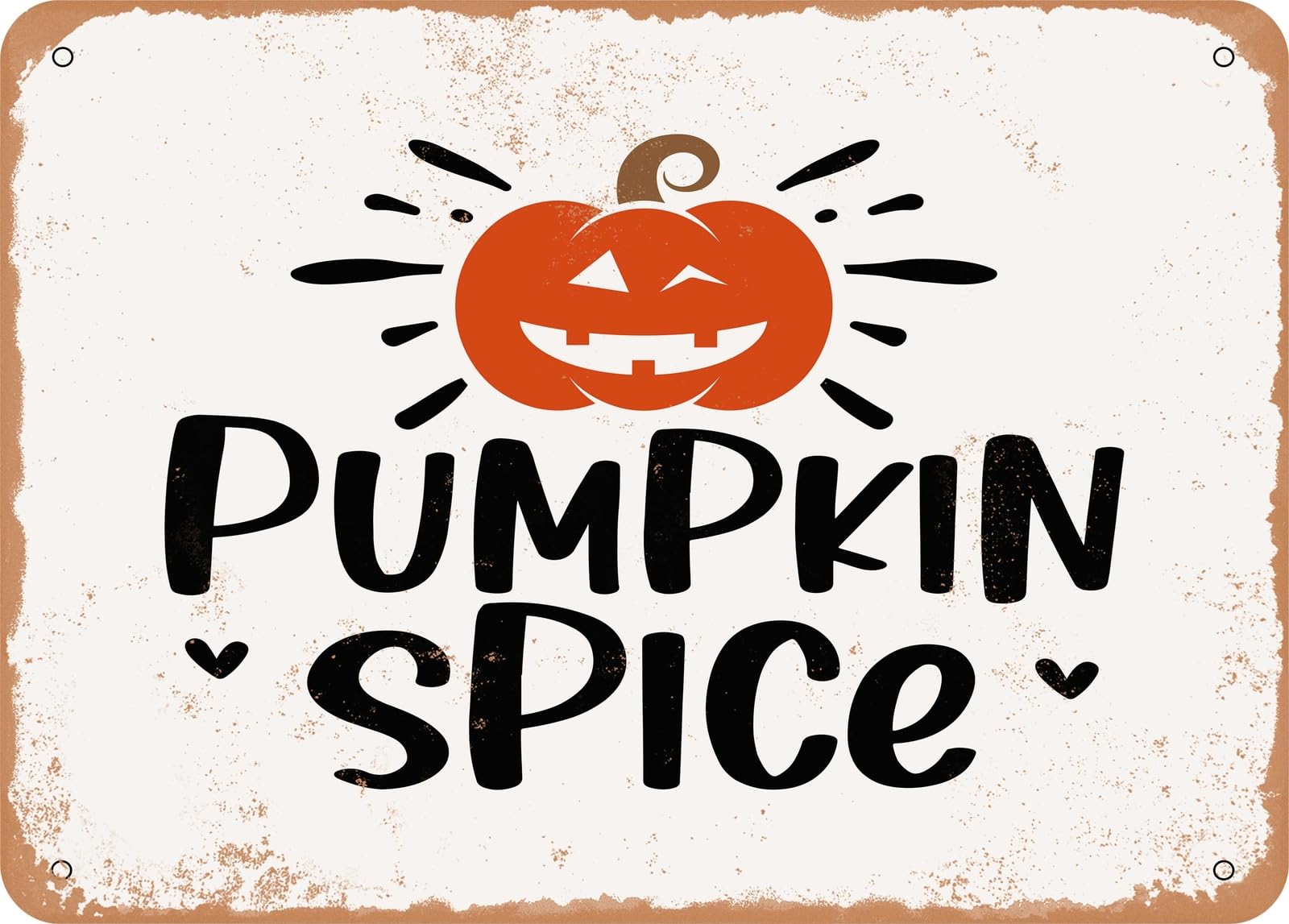Miaomansenstore Metal Sign - Pumpkin Spice - 5 - Vintage Look Sign Home Decor