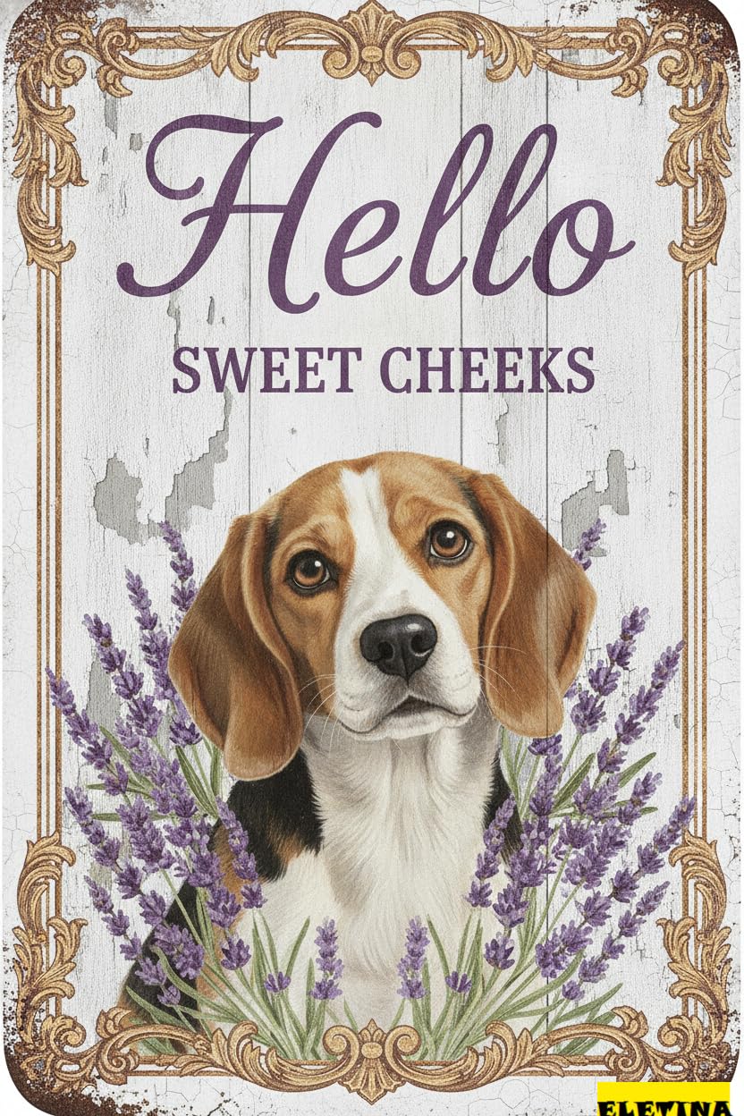 Personalized Sign for Man Cave Beagle Tin 8x12in Vintage Dog Metal Hello Sweet Cheeks Funny Tin Retro Metal Home Farm Toilet Restroom Washroom Wall Decor Gift(2804b) Private Property Decorative