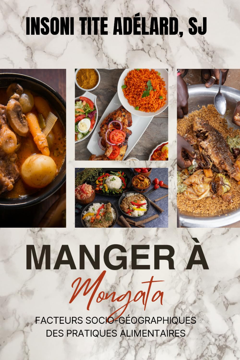 Manger à Mongata: Facteurs socio-géographiques des pratiques alimentaires