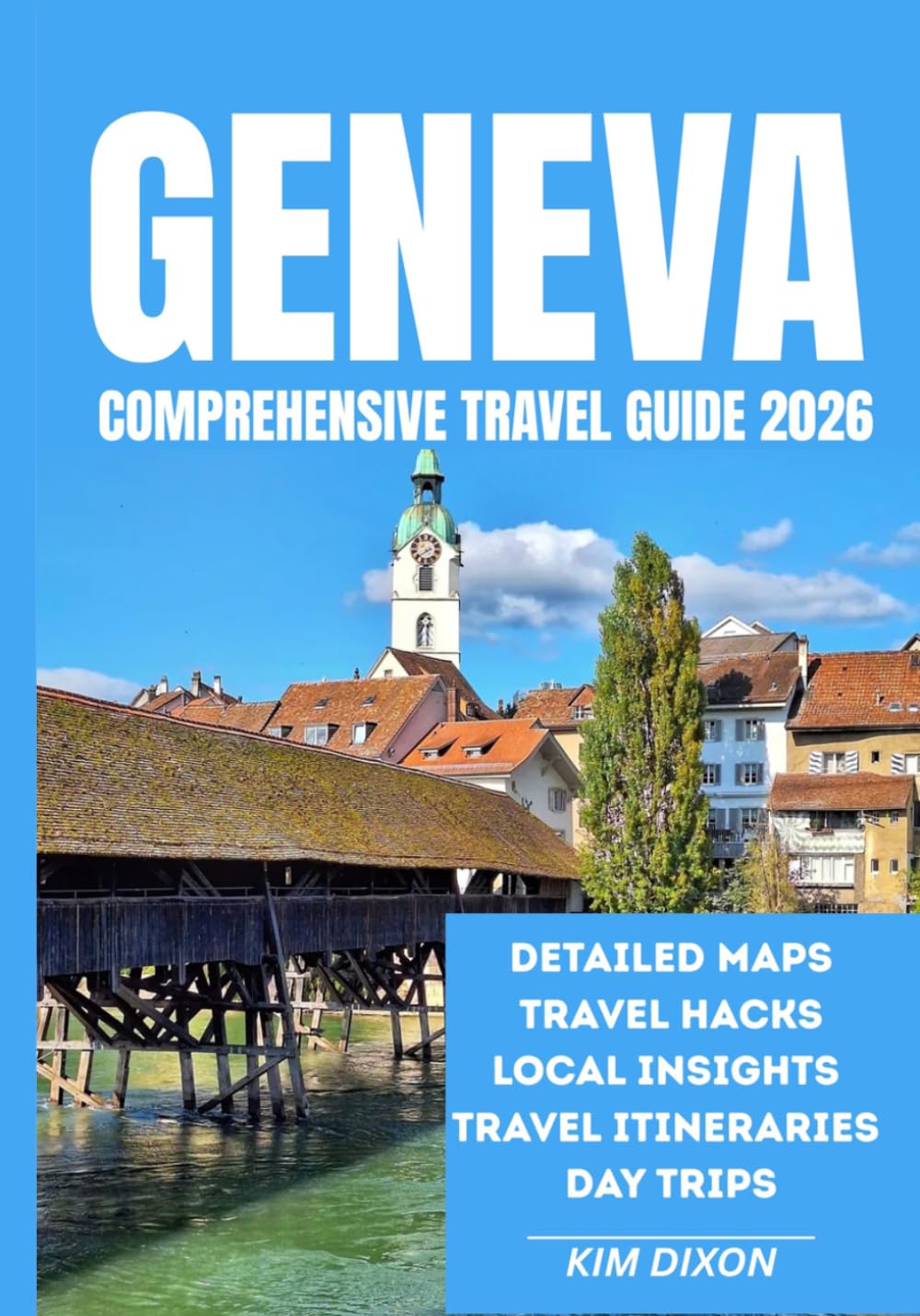 GENEVA COMPREHENSIVE TRAVEL GUIDE 2026