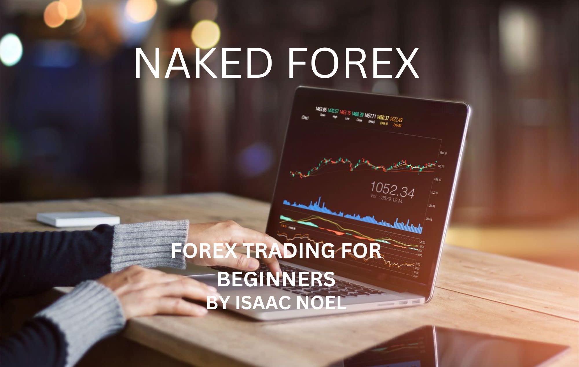 Naked Forex: Forex Trading For Beginners