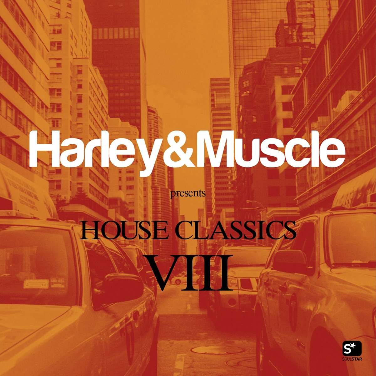 House Classics Viii Harley & Muscle