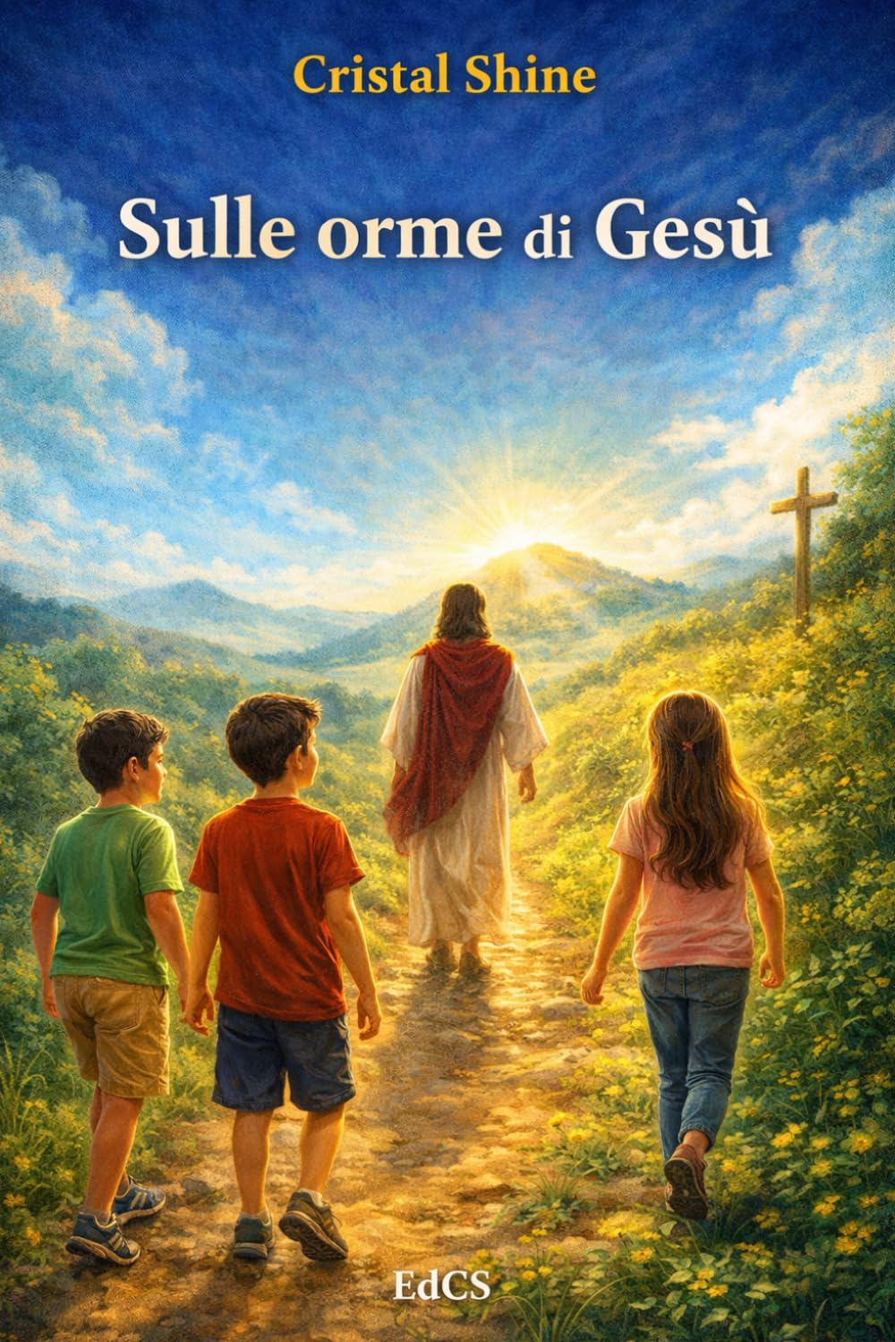 Sulle orme di Gesù (Crescere con Gesù)