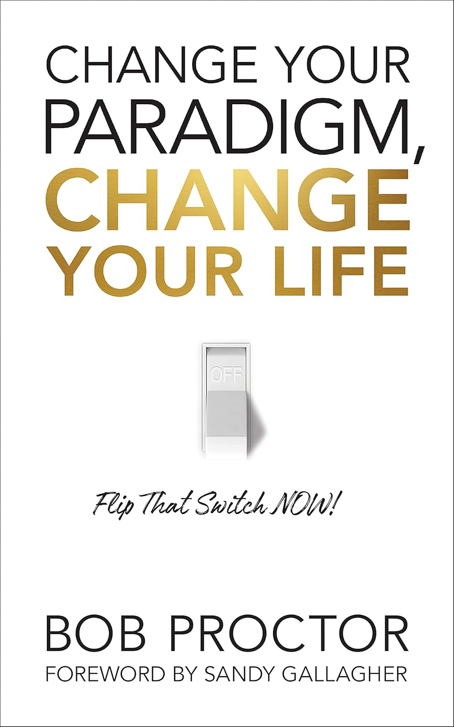 Changez votre paradigme, changez votre vie