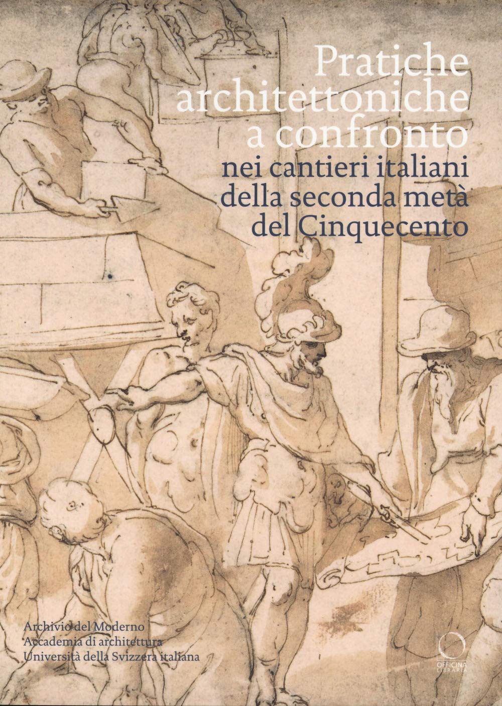 Chantiers italiens du XVIe siècle livre histoire architecture de la Renaissance