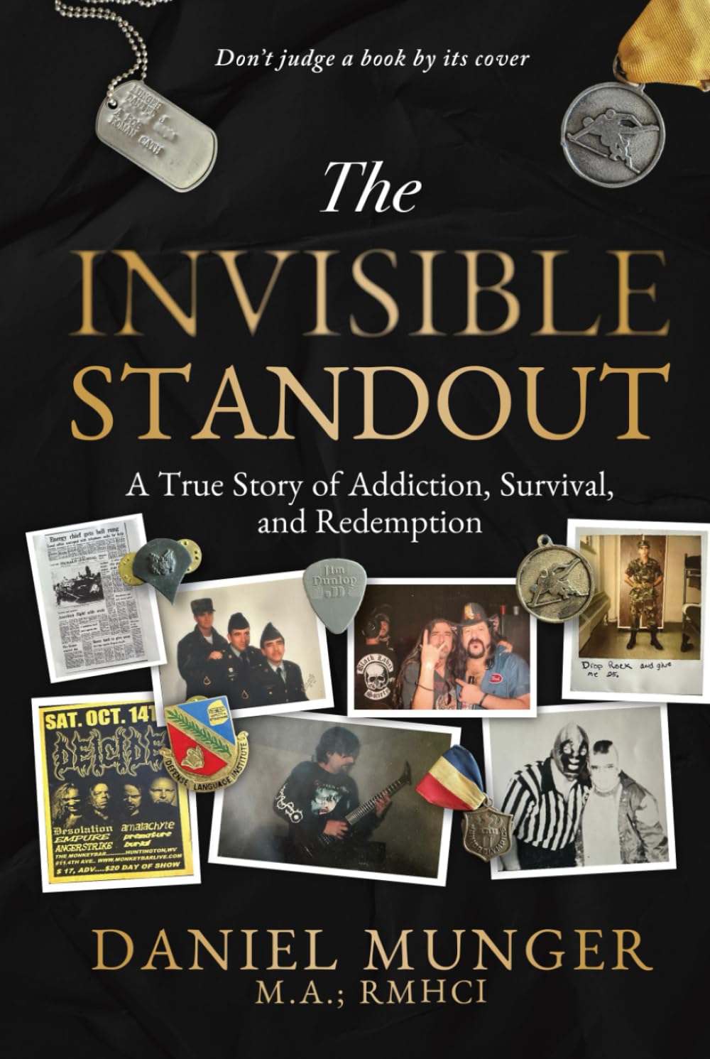 The Invisible Standout: A True Story of Addiction, Survival, and Redemption